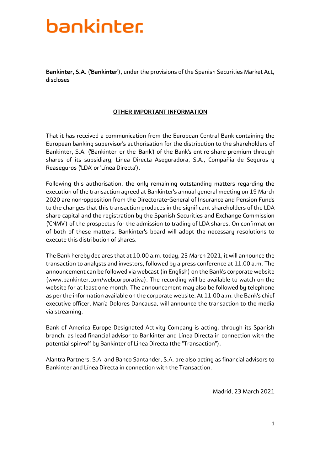 1 Bankinter, S.A. ('Bankinter'), Under the Provisions of the Spanish Securities Market Act, Discloses OTHER IMPORTANT INFORMATIO