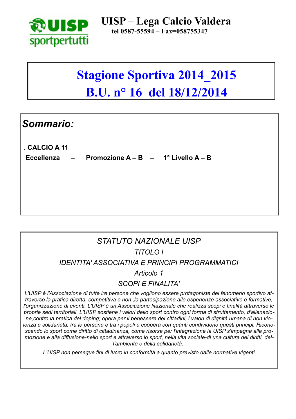 Stagione Sportiva 2014 2015 B.U. N° 16 Del 18/12/2014