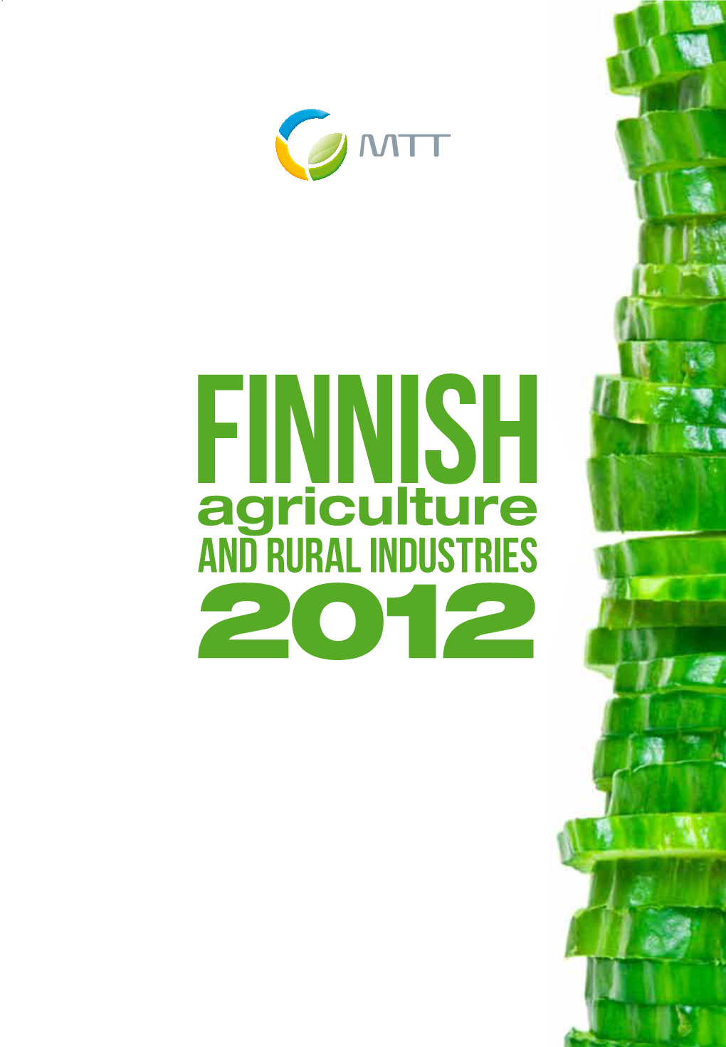 Finnish Agriculture and Rural Industries 2012 Industries Rural and Agriculture Finnish