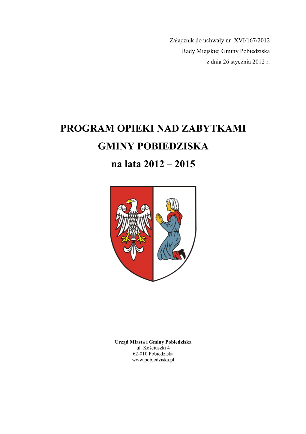 PROGRAM OPIEKI NAD ZABYTKAMI GMINY POBIEDZISKA Na Lata 2012 – 2015