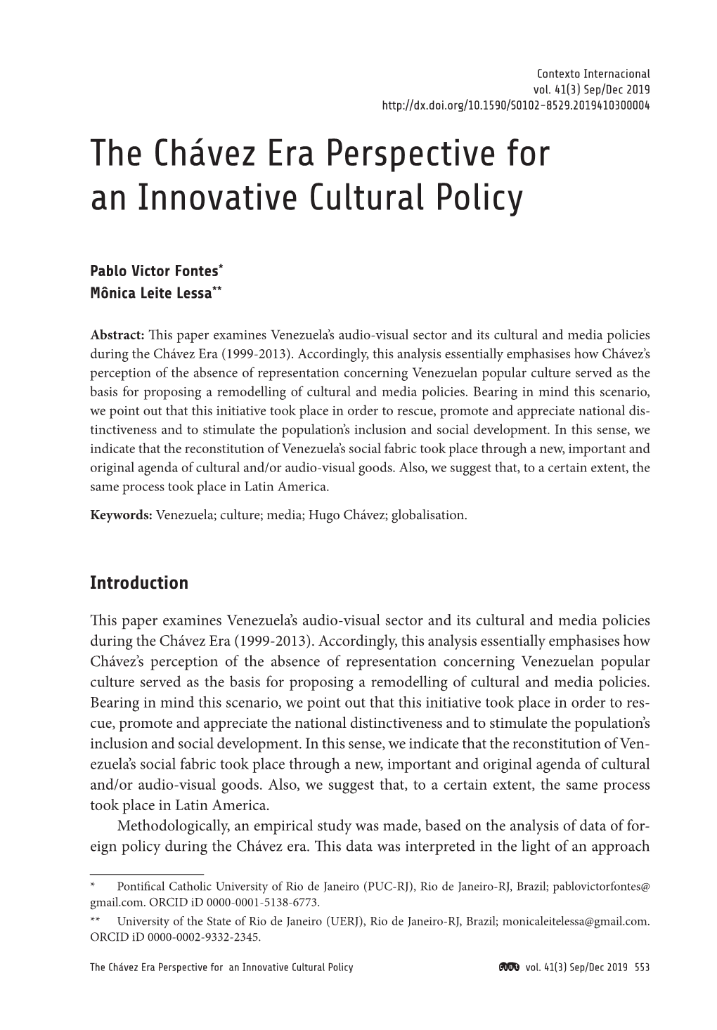 The Chávez Era Perspective for an Innovative Cultural Policy Fontes & Lessa