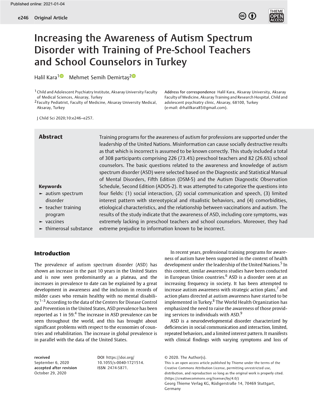 Increasing the Awareness of Autism Spectrum Disorder with Training of Pre-School Teachers and School Counselors in Turkey