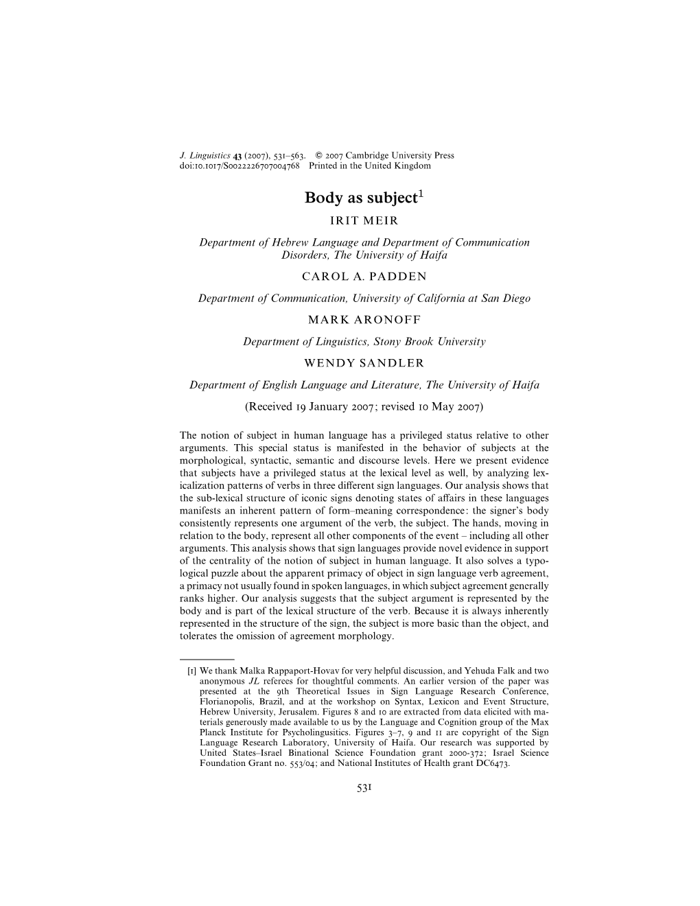 Body As Subject1 IRITMEIR Department of Hebrew Language and Department of Communication Disorders, the University of Haifa CAROL A