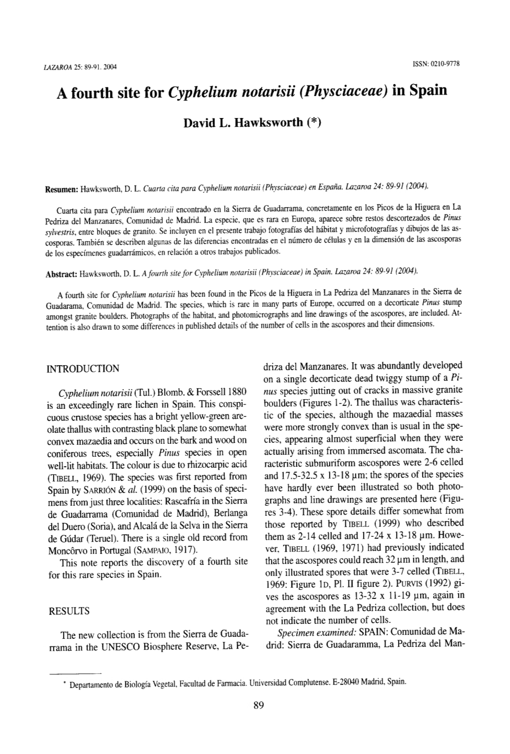 A Fourth Site for Cyphelium Notarisii (Physciaceae) in Spain