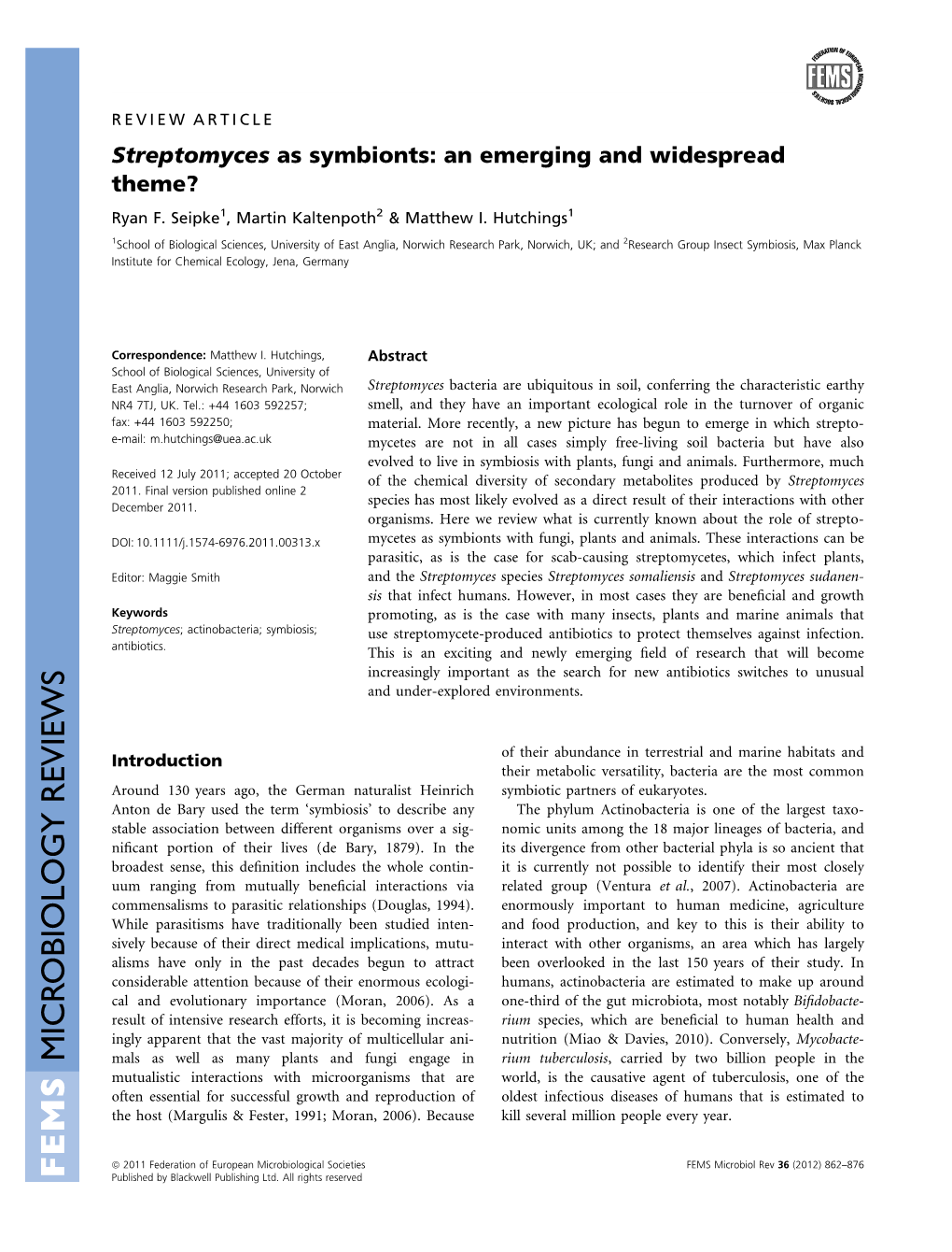 Streptomyces As Symbionts: an Emerging and Widespread Theme? Ryan F