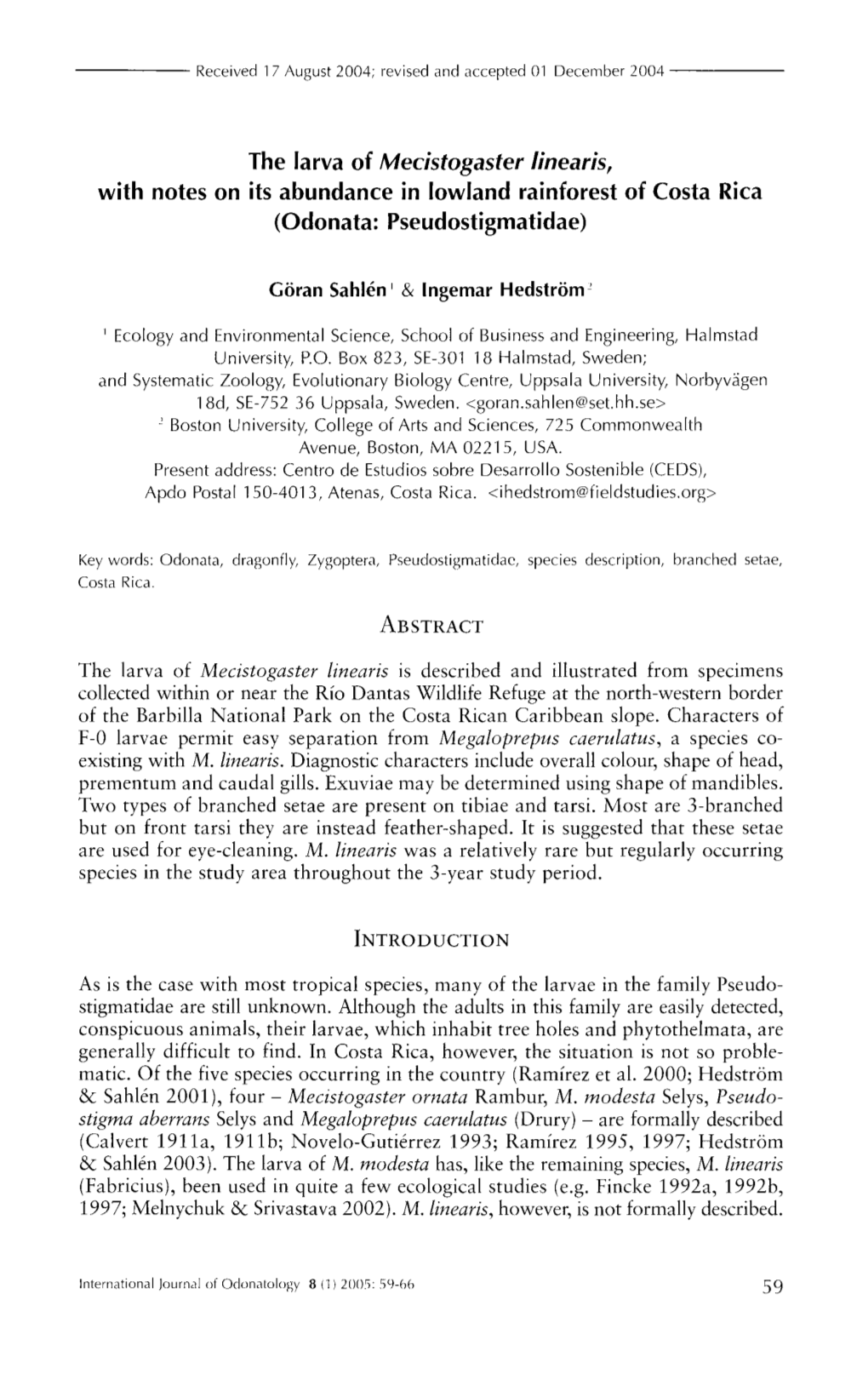 The Larva of Mecistogaster Linearis, with Notes on Its Abundance in Lowland Rainforest of Costa Rica (Odonata: Pseudostigmatidae)