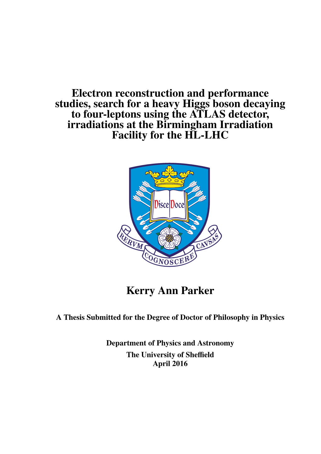 Electron Reconstruction and Performance Studies, Search for A