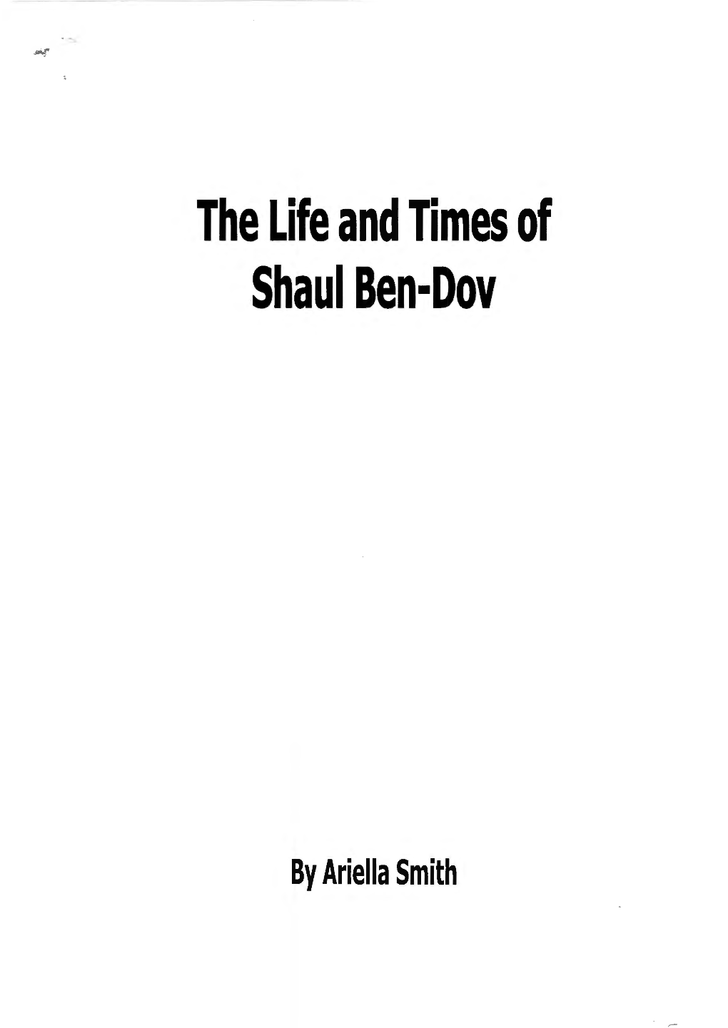 The Life and Times of Shaul Ben-Dov