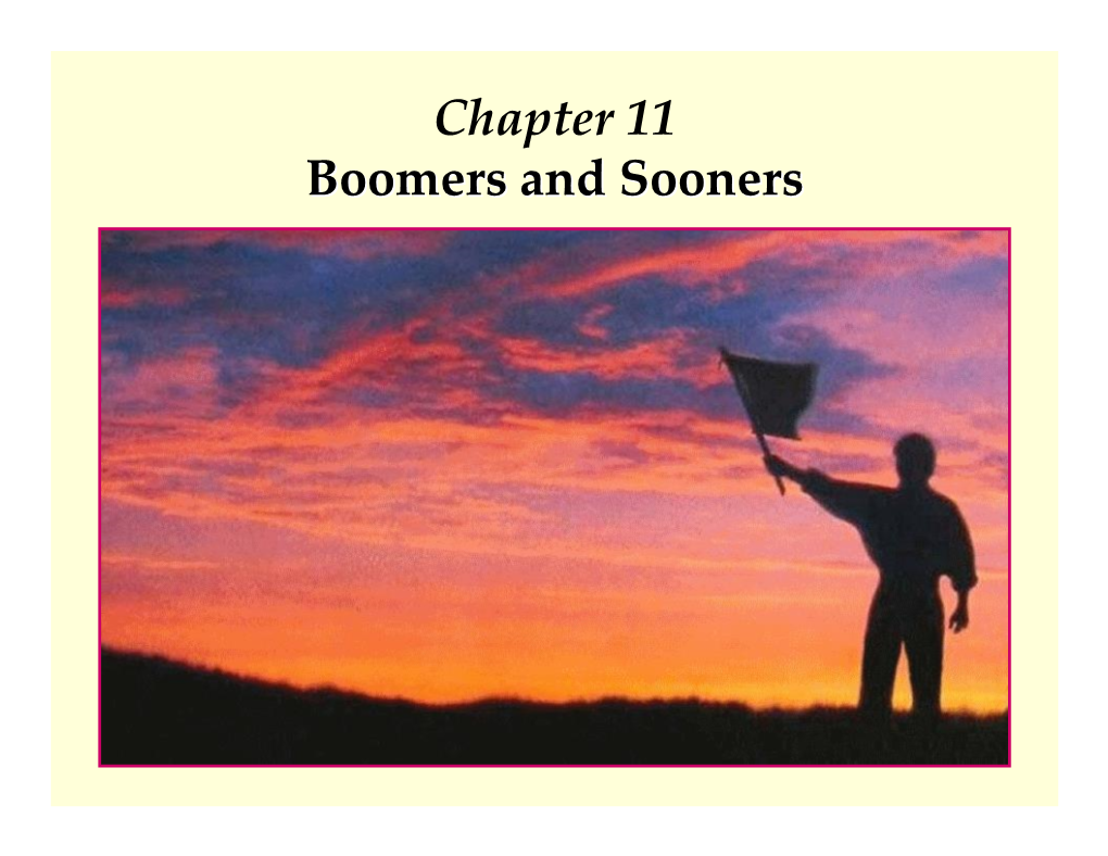 Chapter 11 Boomers and Sooners
