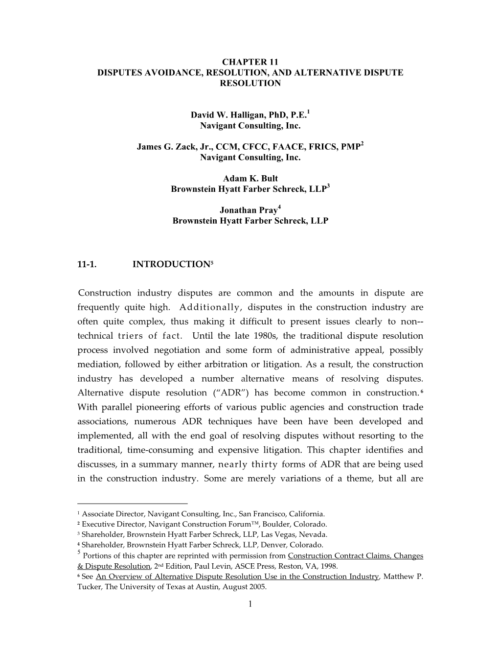 1 CHAPTER 11 DISPUTES AVOIDANCE, RESOLUTION, and ALTERNATIVE DISPUTE RESOLUTION David W. Halligan, Phd, P.E.1 Navigant Consultin