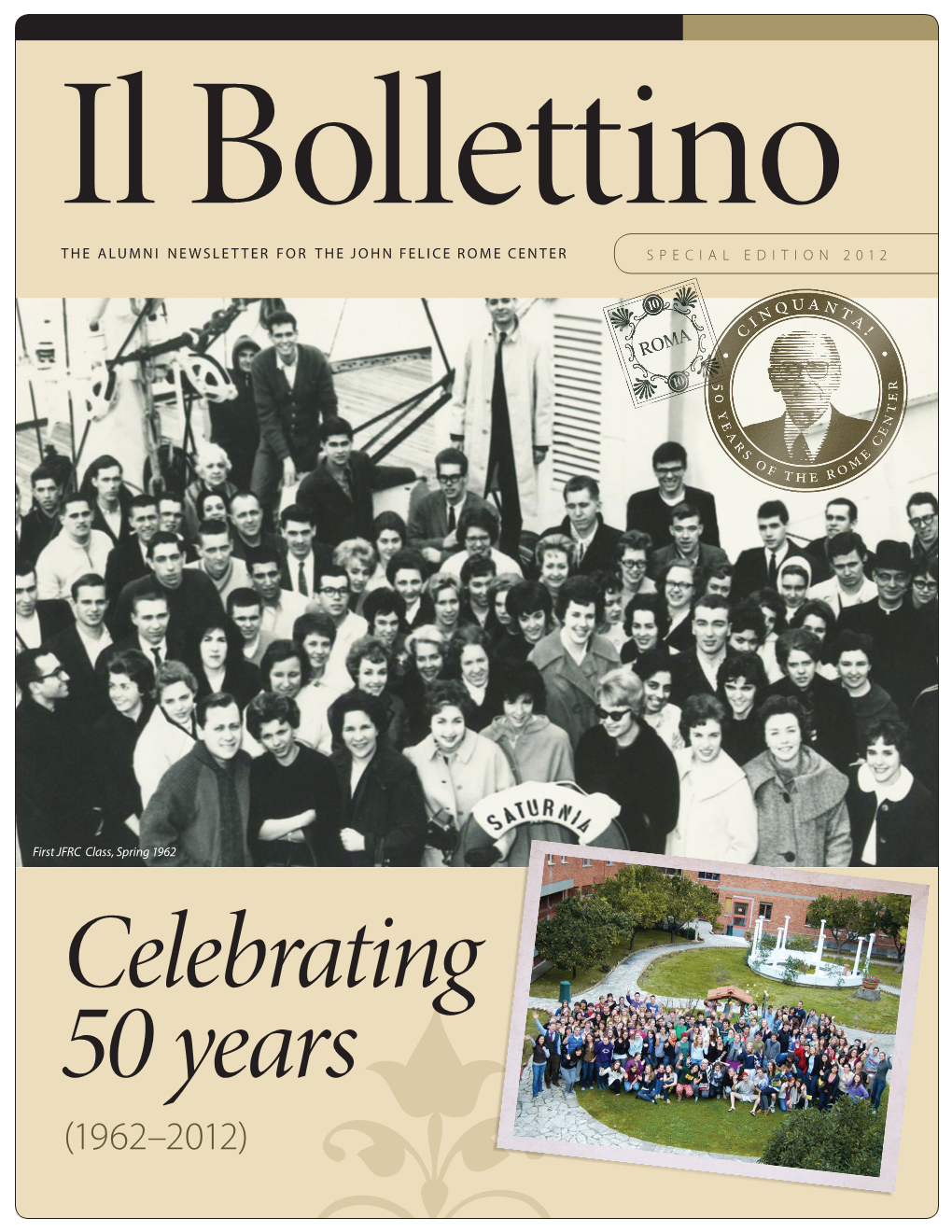 Special Edition 2012 the Alumni Newsletter for the John Felice Rome Center