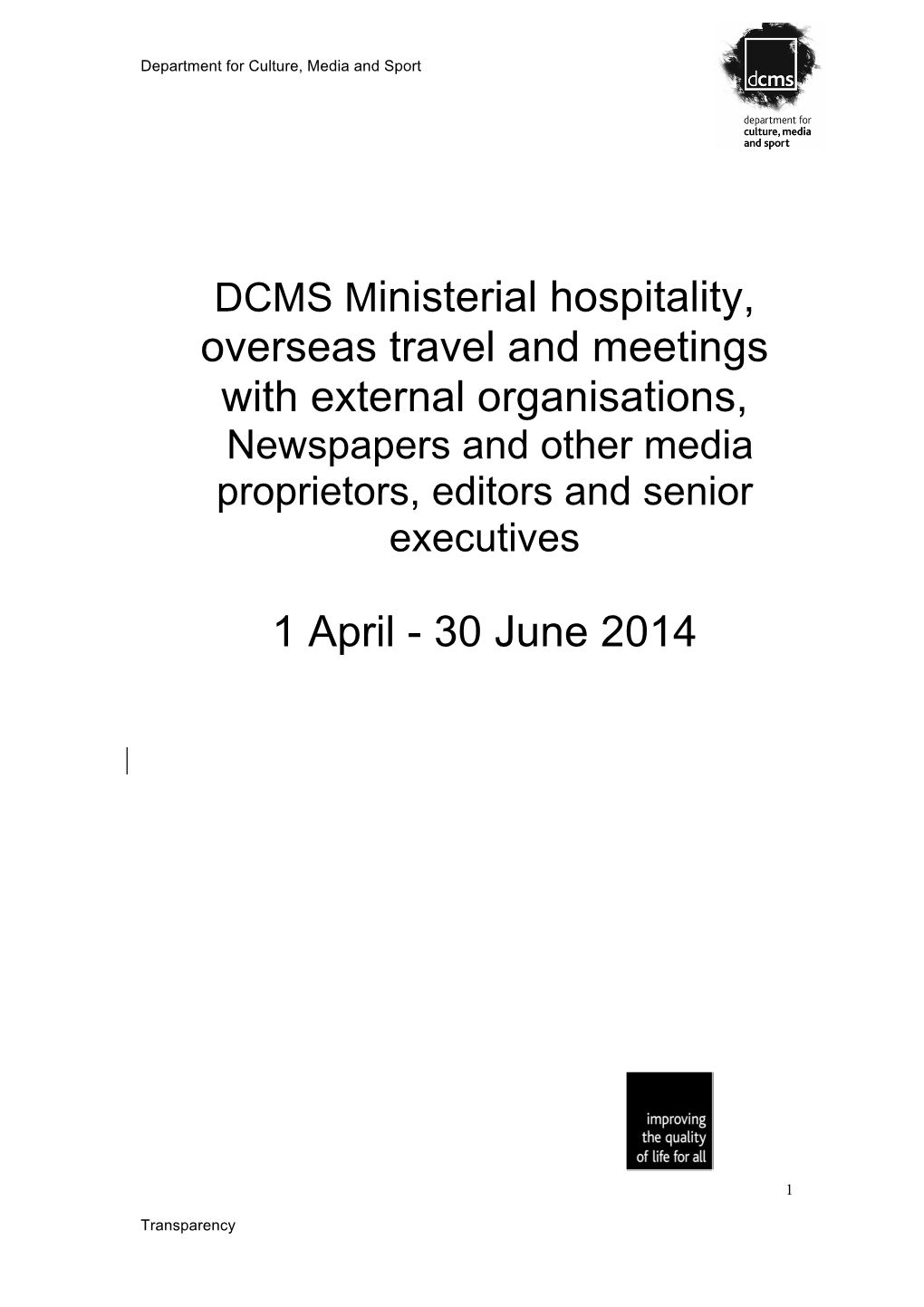 DCMS Ministerial Hospitality, Overseas Travel and Meetings With