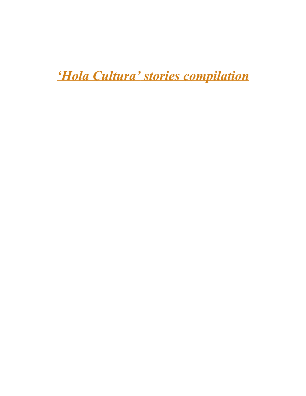 'Hola Cultura' ​Stories Compilation