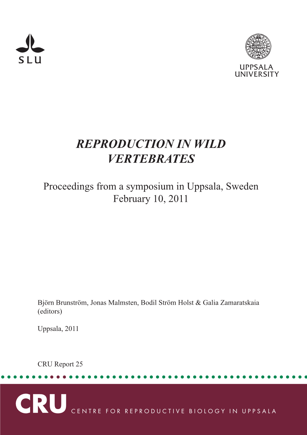 CRU Report 25. Reproduction in Wild Vertebrates