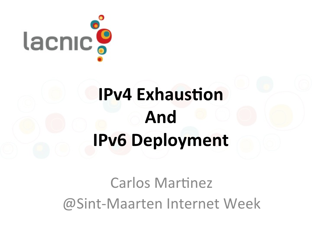Ipv4 Exhaus)On and Ipv6 Deployment