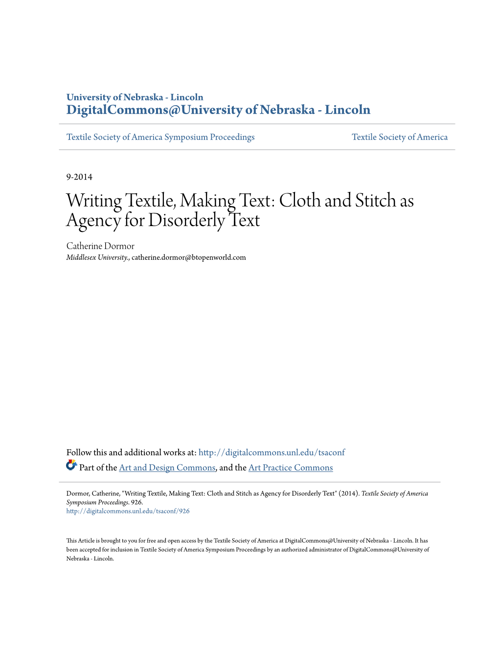 Writing Textile, Making Text: Cloth and Stitch As Agency for Disorderly Text Catherine Dormor Middlesex University., Catherine.Dormor@Btopenworld.Com