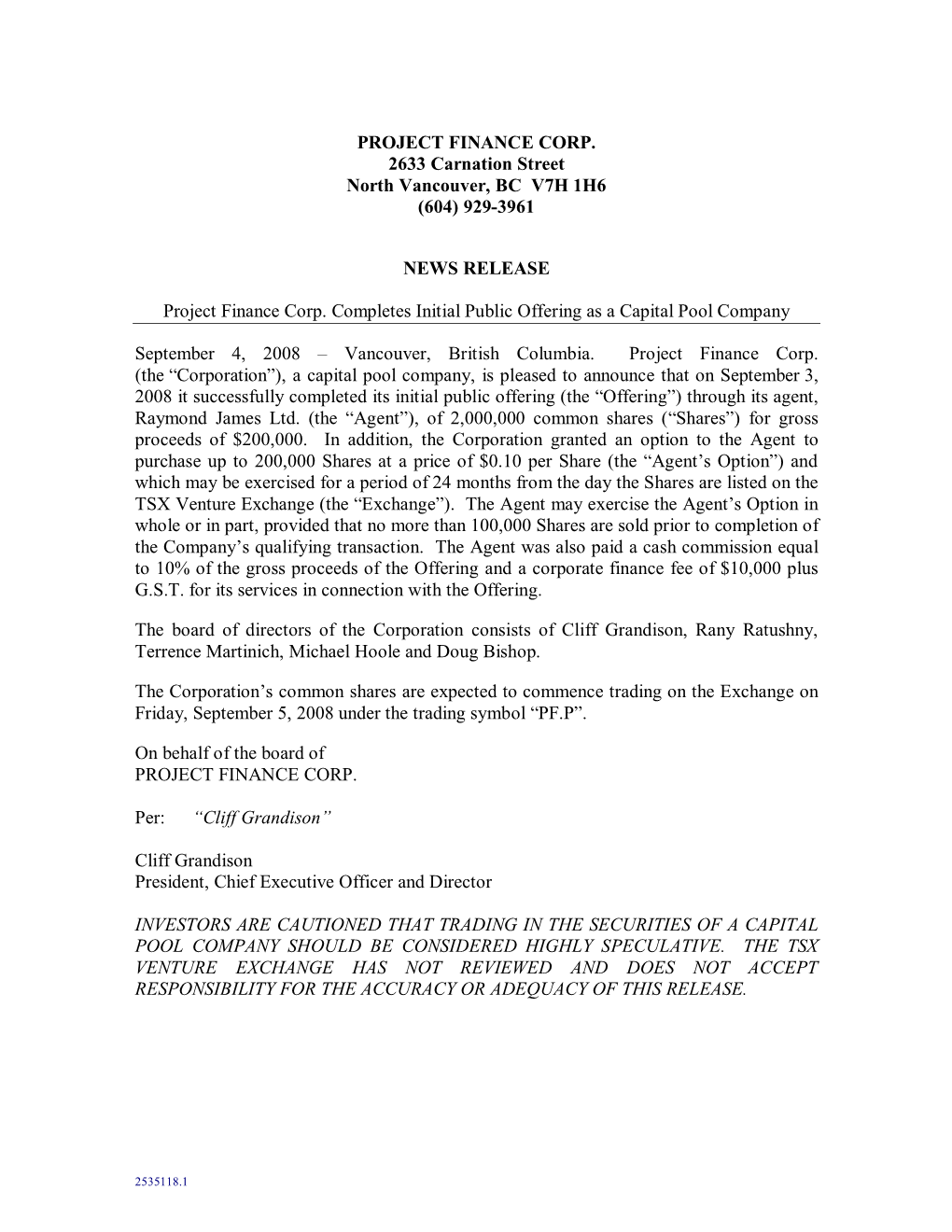 929-3961 NEWS RELEASE Project Finance Corp. Compl