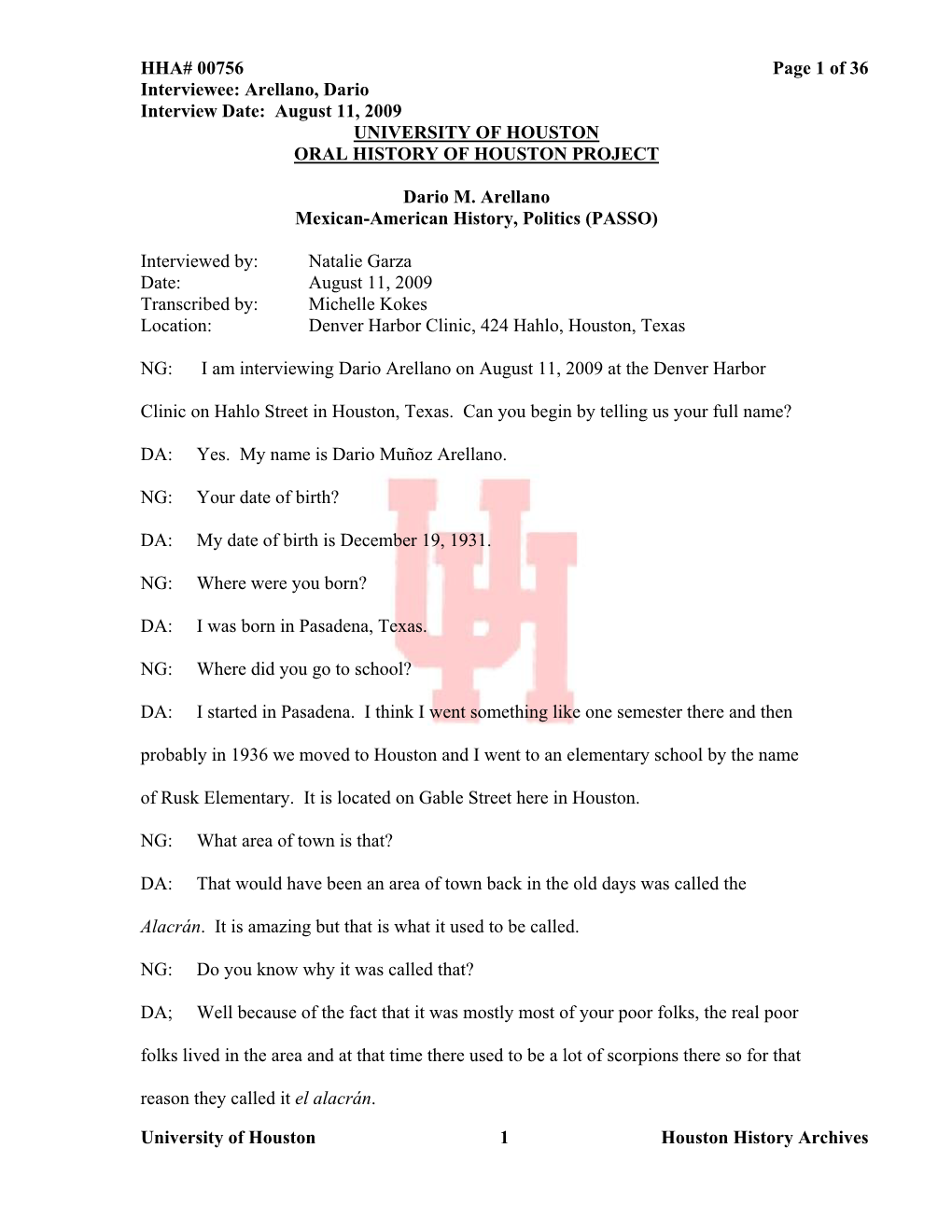 Arellano, Dario Interview Date: August 11, 2009 UNIVERSITY of HOUSTON ORAL HISTORY of HOUSTON PROJECT