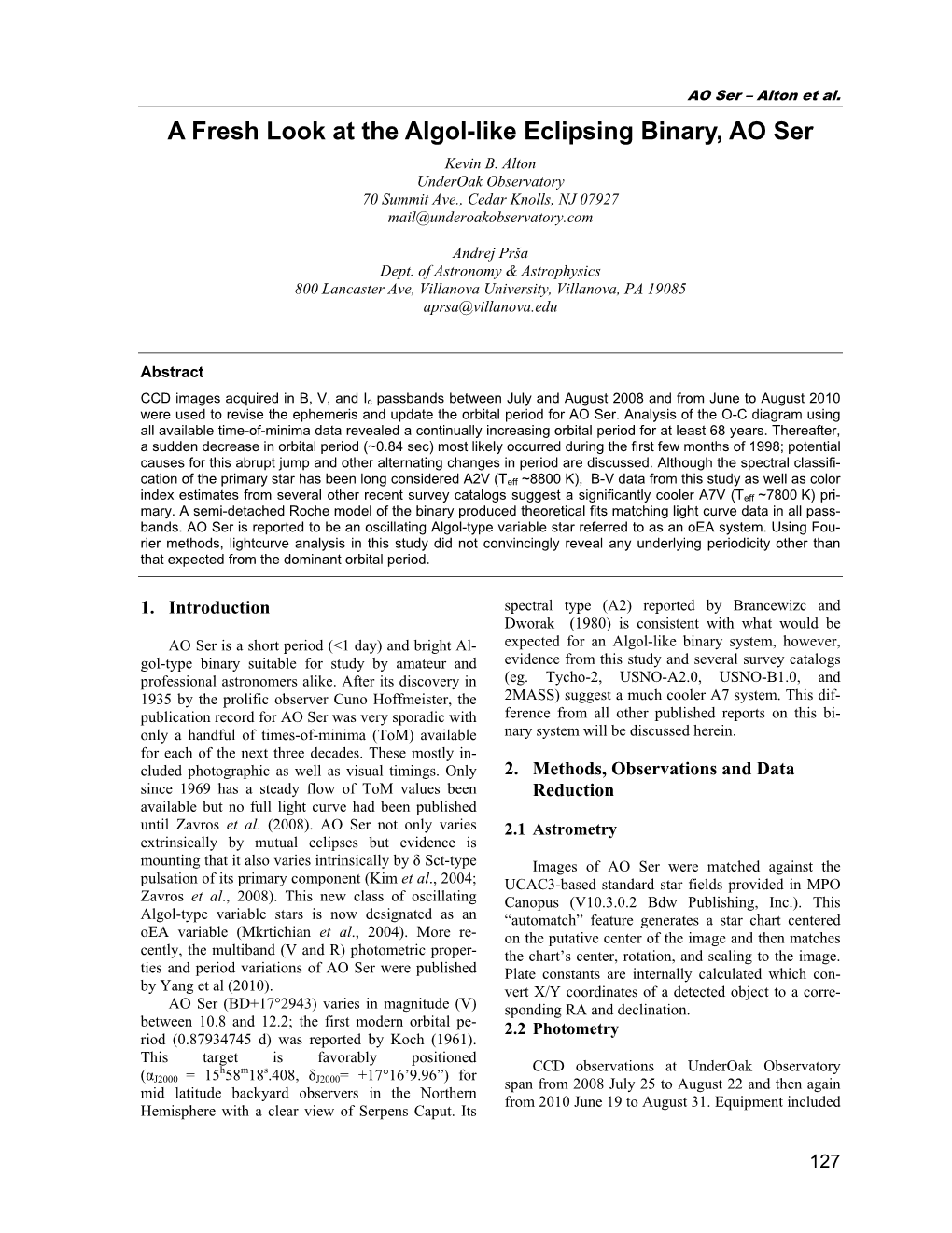 A Fresh Look at the Algol-Like Eclipsing Binary, AO Ser Kevin B