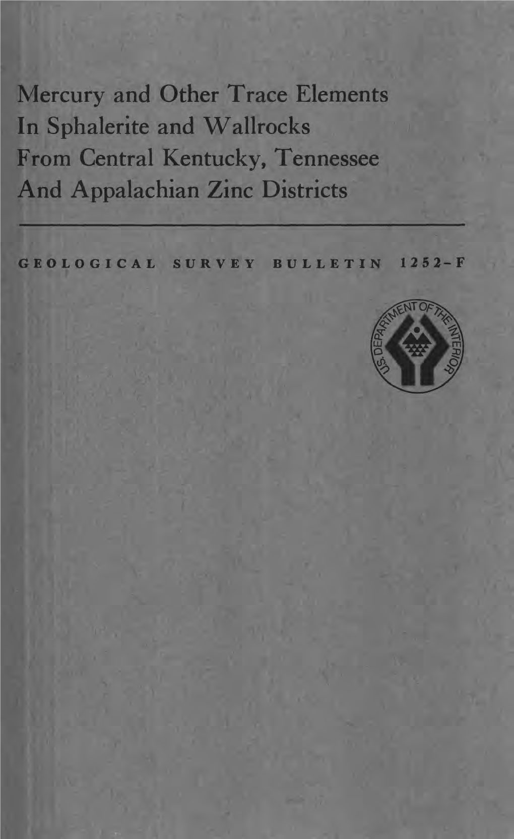 Mercury and Other Trace Elements in Sphalerite and Wallrocks from Central Kentucky, Tennessee and Appalachian Zinc Districts