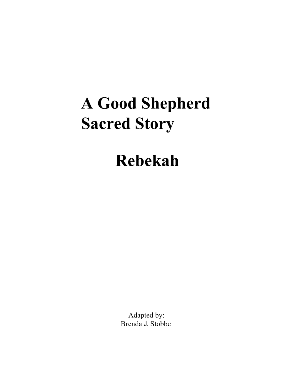 A Good Shepherd Sacred Story Rebekah