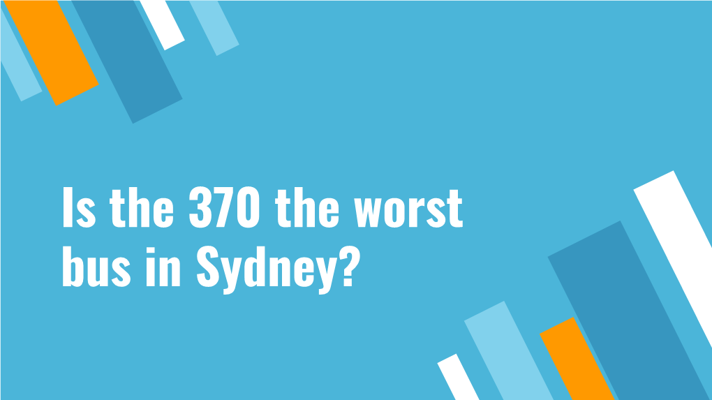 Is the 370 the Worst Bus in Sydney?