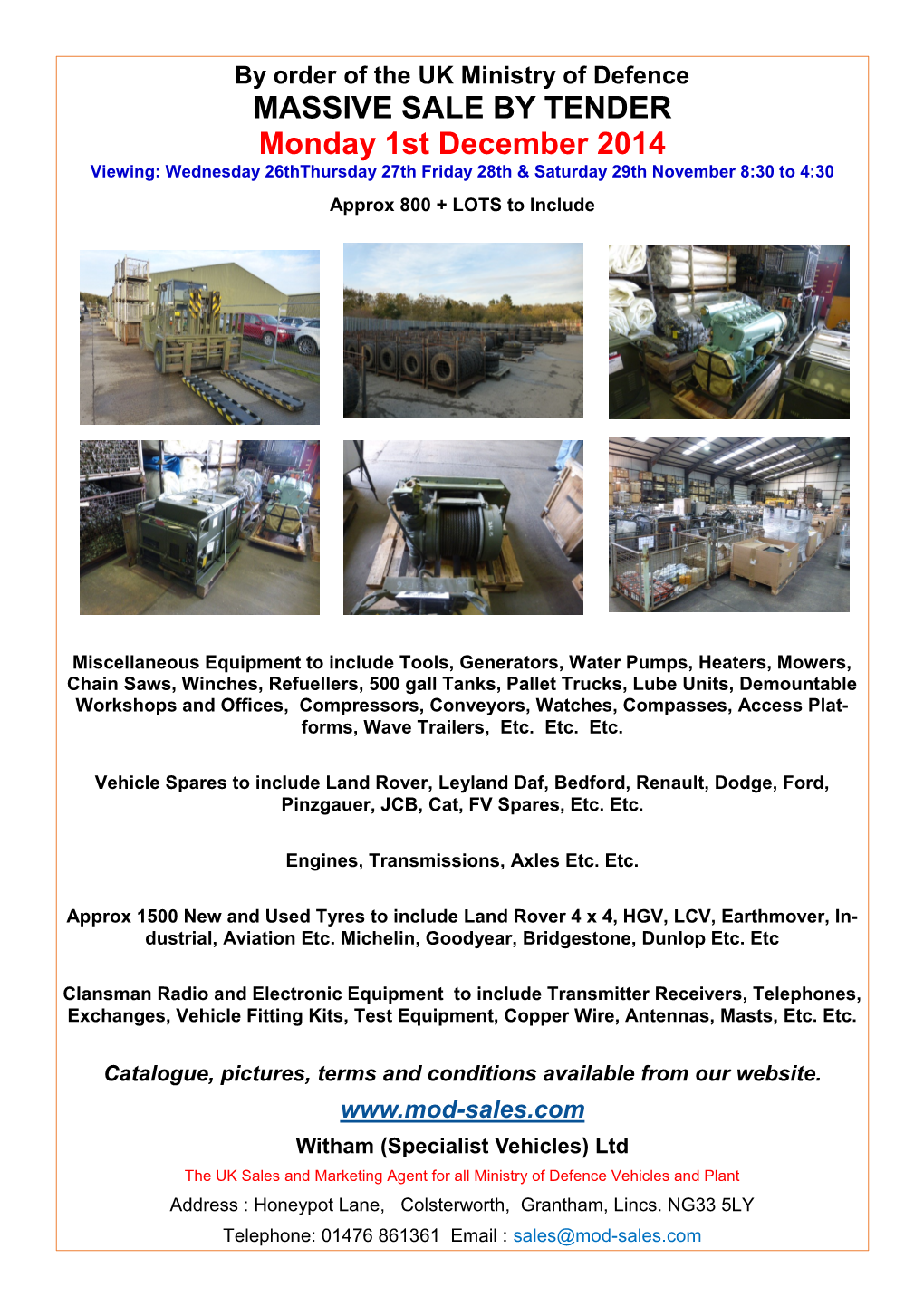 MASSIVE SALE by TENDER Monday 1St December 2014 Viewing: Wednesday 26Ththursday 27Th Friday 28Th & Saturday 29Th November 8:30 to 4:30 Approx 800 + LOTS to Include