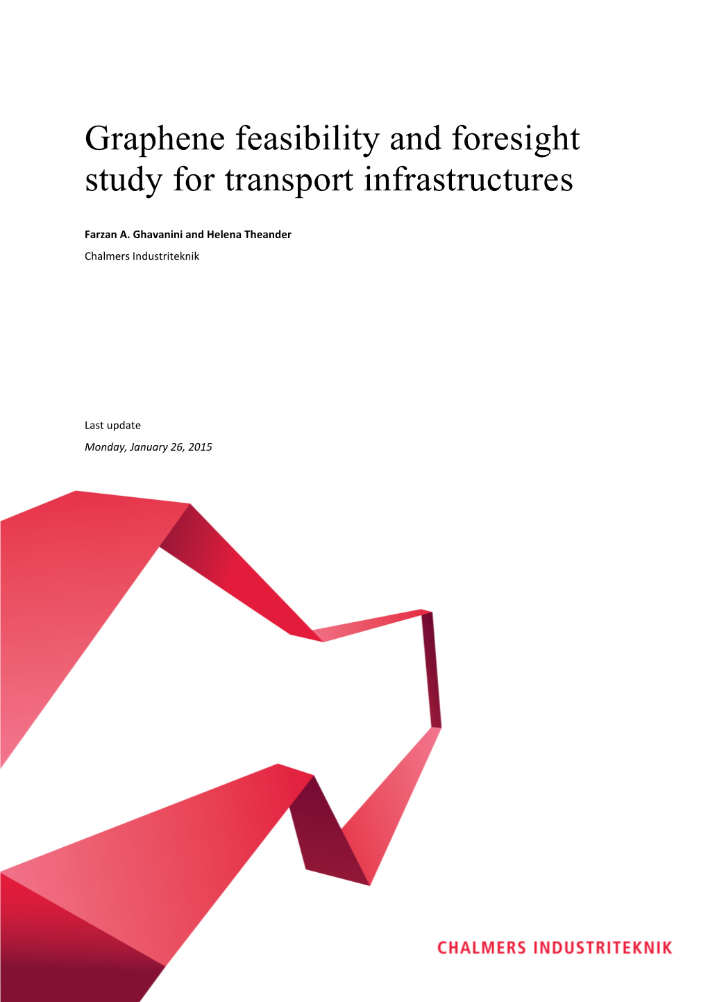 Graphene Feasibility and Foresight Study for Transport Infrastructures