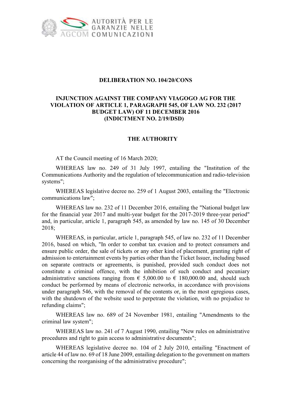 Deliberation No. 104/20/Cons Injunction Against the Company Viagogo Ag for the Violation of Article 1, Paragraph 545, of Law