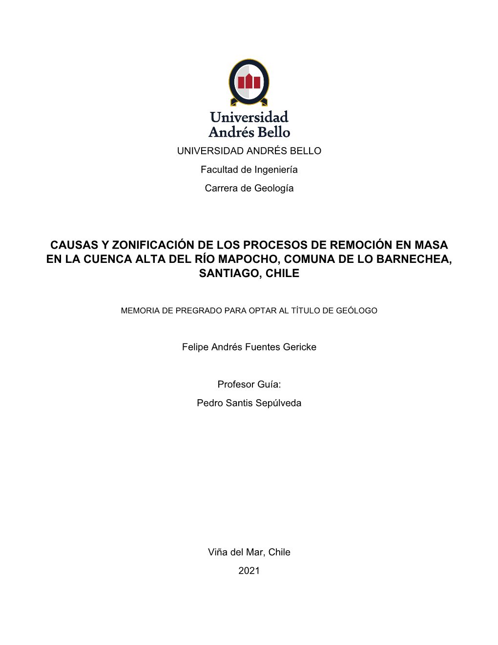 Causas Y Zonificación De Los Procesos De Remoción En Masa En La Cuenca Alta Del Río Mapocho, Comuna De Lo Barnechea, Santiago, Chile