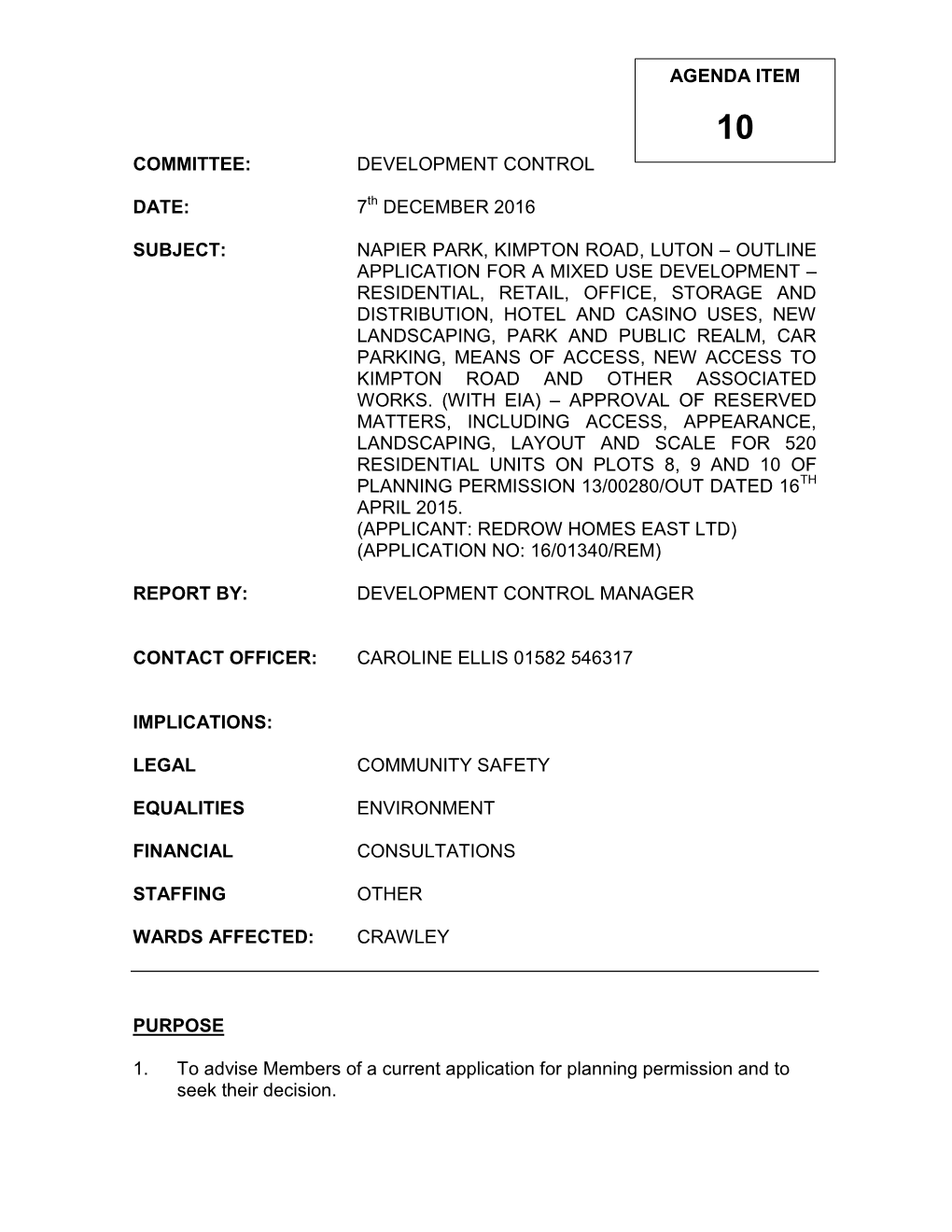 Committee: Development Control Date: 7 December 2016 Subject: Napier Park, Kimpton Road, Luton – Outline Application for a Mi