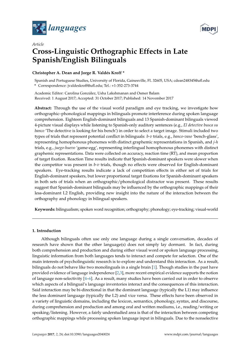 Cross-Linguistic Orthographic Effects in Late Spanish/English Bilinguals