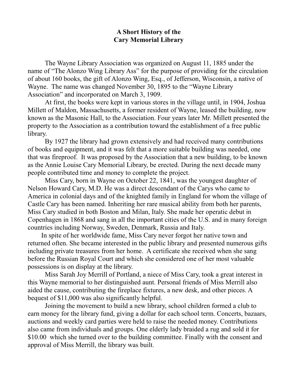 A Short History of the Cary Memorial Library the Wayne Library Association Was Organized on August 11, 1885 Under the Name Of