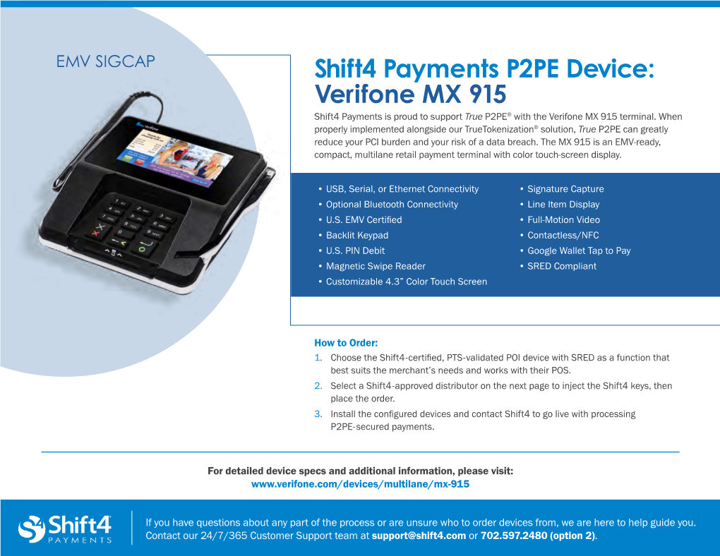 Verifone MX 915 Shift4 Payments Is Proud to Support True P2PE® with the Verifone MX 915 Terminal