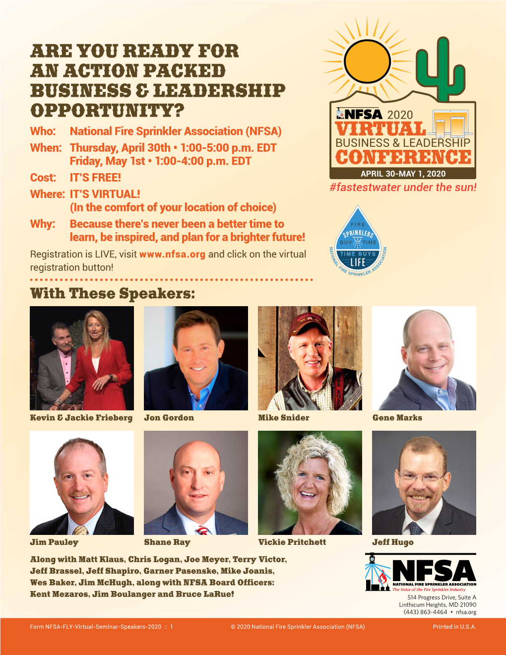 ARE YOU READY for an ACTION PACKED BUSINESS & LEADERSHIP OPPORTUNITY? Who: National Fire Sprinkler Association (NFSA) When: Thursday, April 30Th • 1:00-5:00 P.M