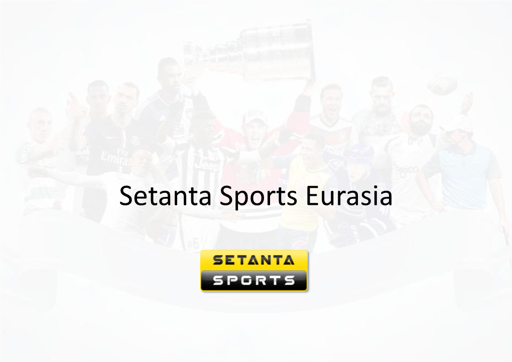 Setanta Sports Eurasia Setanta Sports Global Map