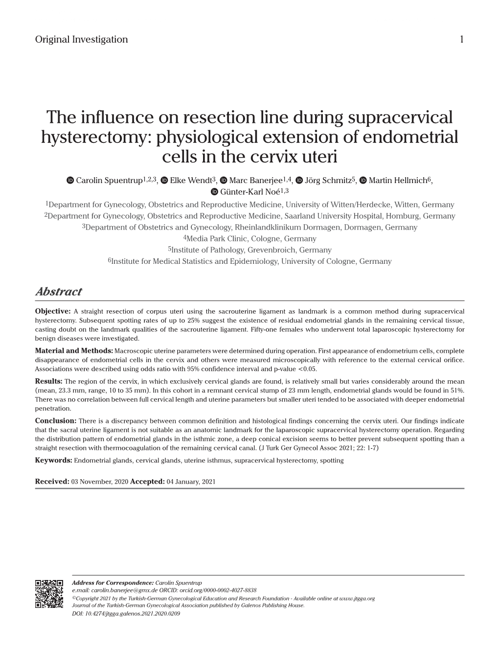 The Influence on Resection Line During Supracervical Hysterectomy: Physiological Extension of Endometrial Cells in the Cervix Uteri