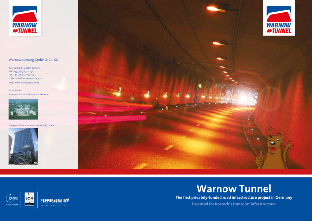 Warnow Tunnel DE�RA Certification the First Privately-Funded Road Infrastructure Project in Germany