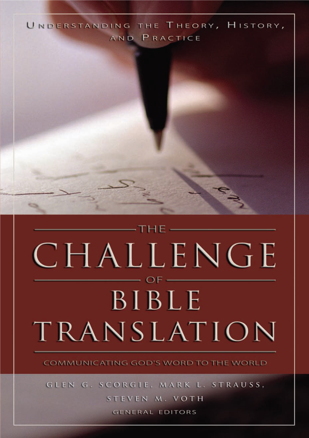 The CHALLENGE of Bible Translation 031020755X Relation Fm.Qxp 9/8/06 2:21 PM Page 1