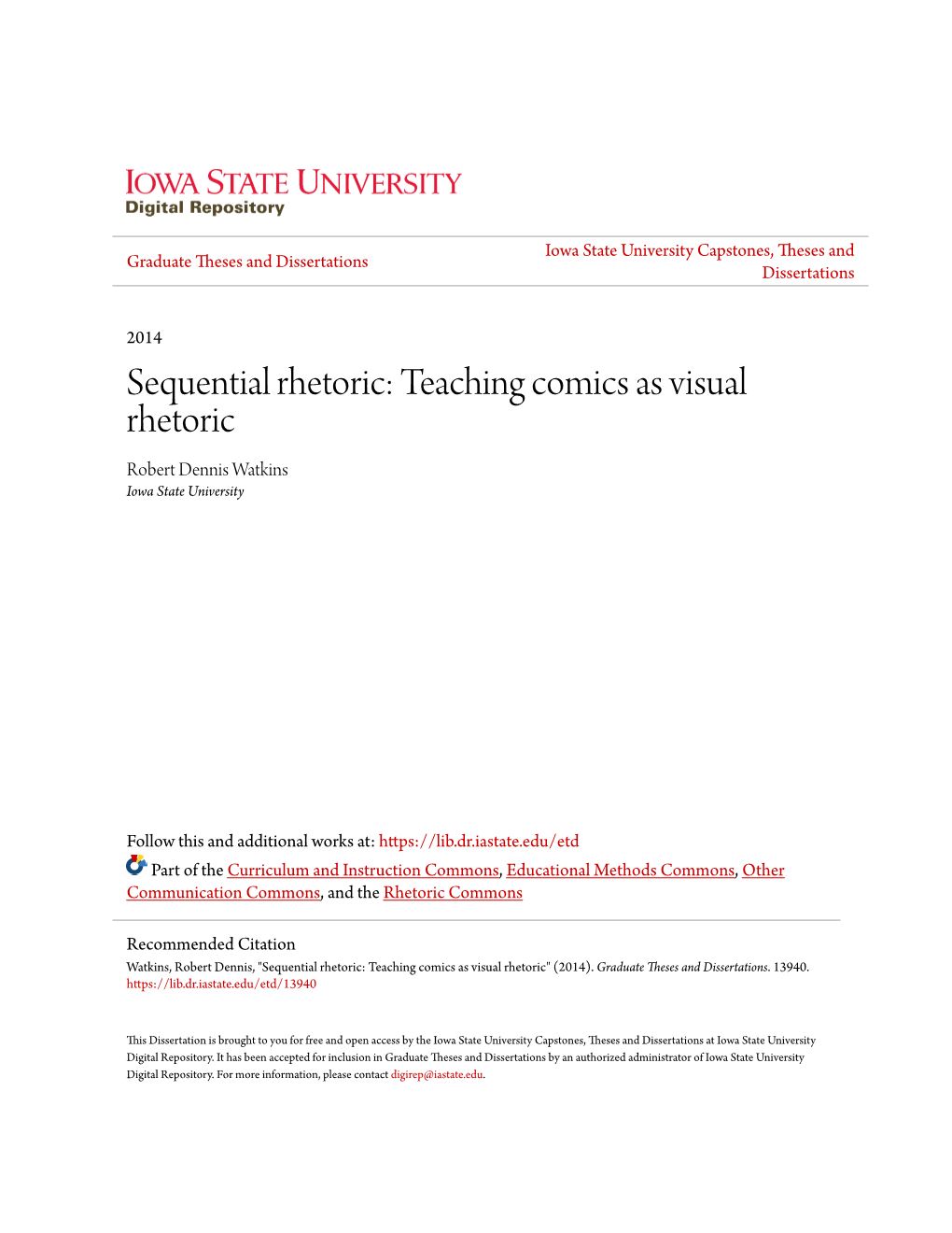 Sequential Rhetoric: Teaching Comics As Visual Rhetoric Robert Dennis Watkins Iowa State University