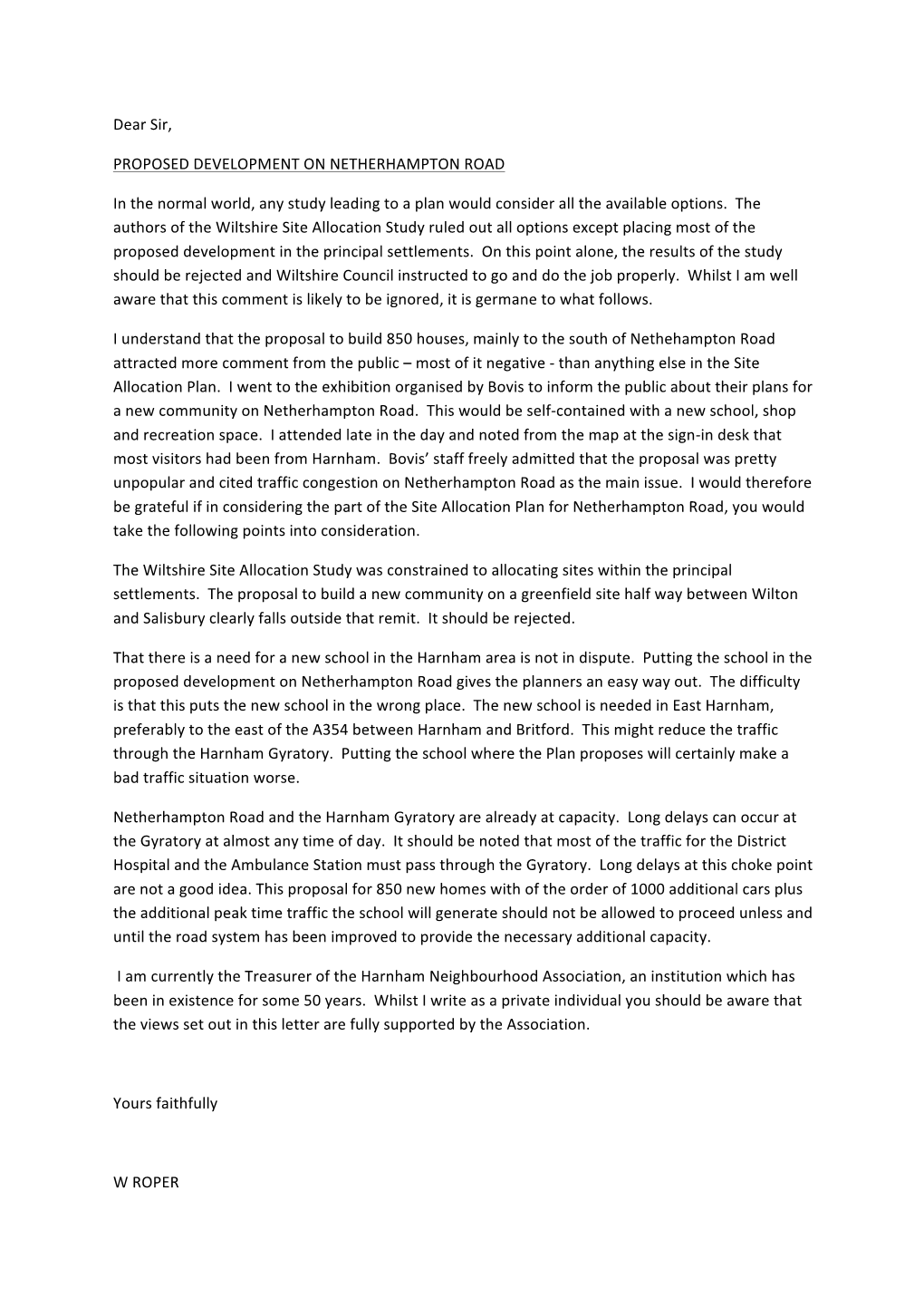 Dear Sir, PROPOSED DEVELOPMENT on NETHERHAMPTON ROAD in the Normal World, Any Study Leading to a Plan Would Consider All the A
