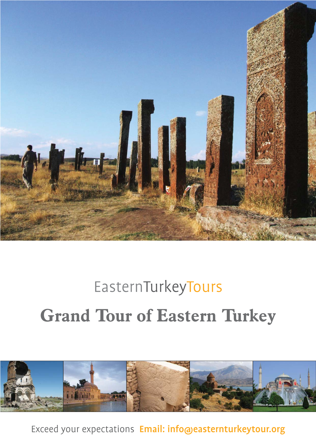 The Grand Tour of Eastern Turkey; a Ten Day Tour of the Natural and Historic Splendours of a Region That Has Been the Conflu- Ence of Cultures for Millennia