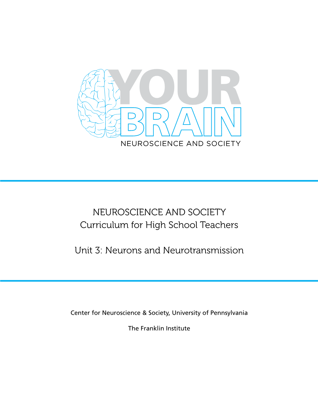 NEUROSCIENCE and SOCIETY Curriculum for High School Teachers