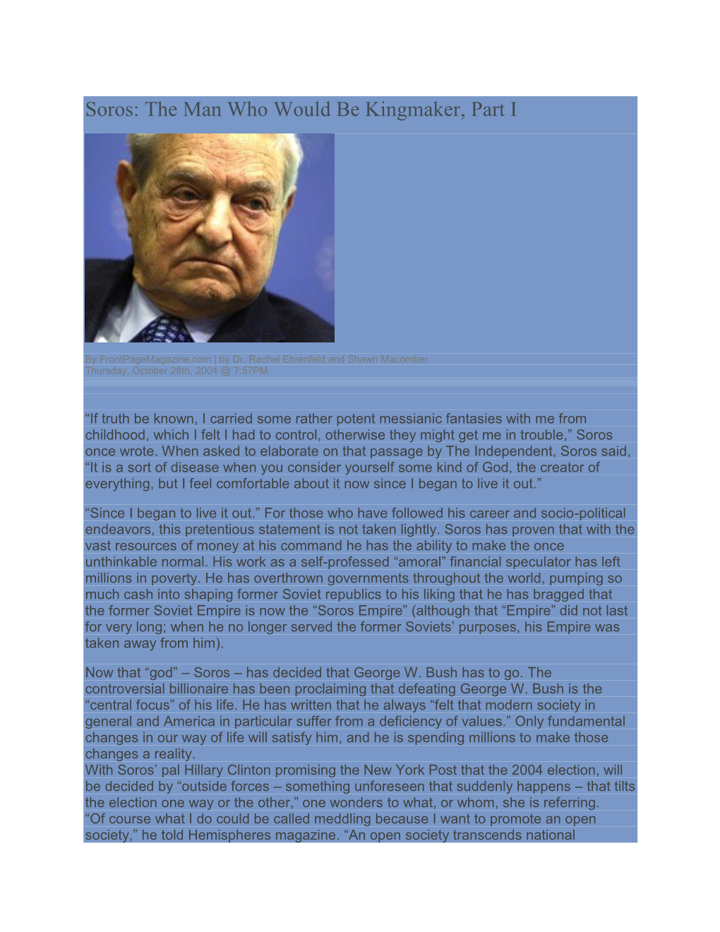 Soros: the Man Who Would Be Kingmaker, Part I