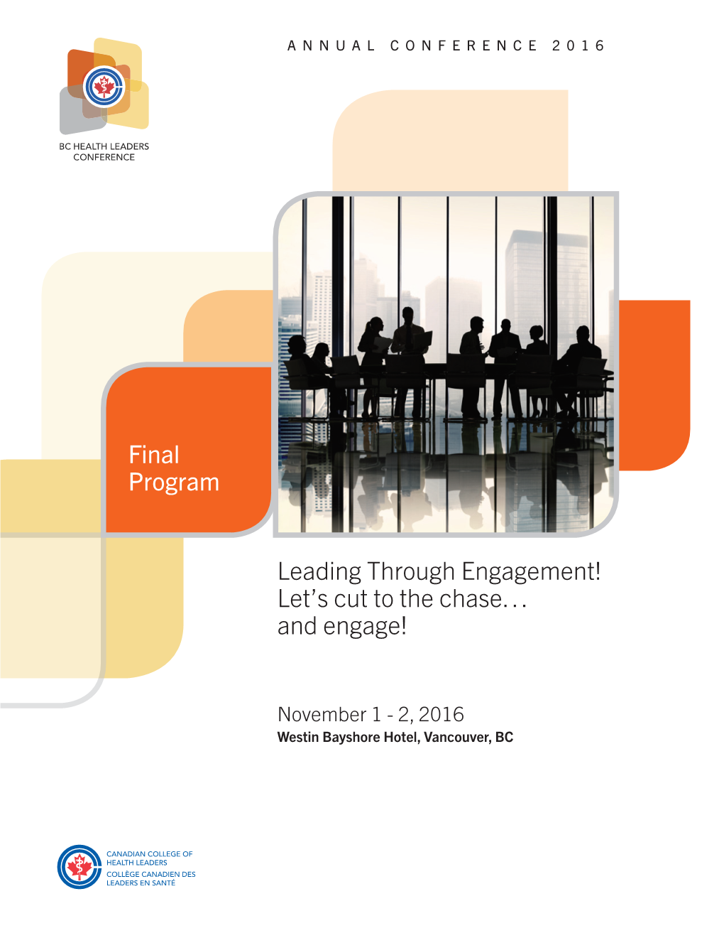 Leading Through Engagement! Let's Cut to the Chase… and Engage! Final Program