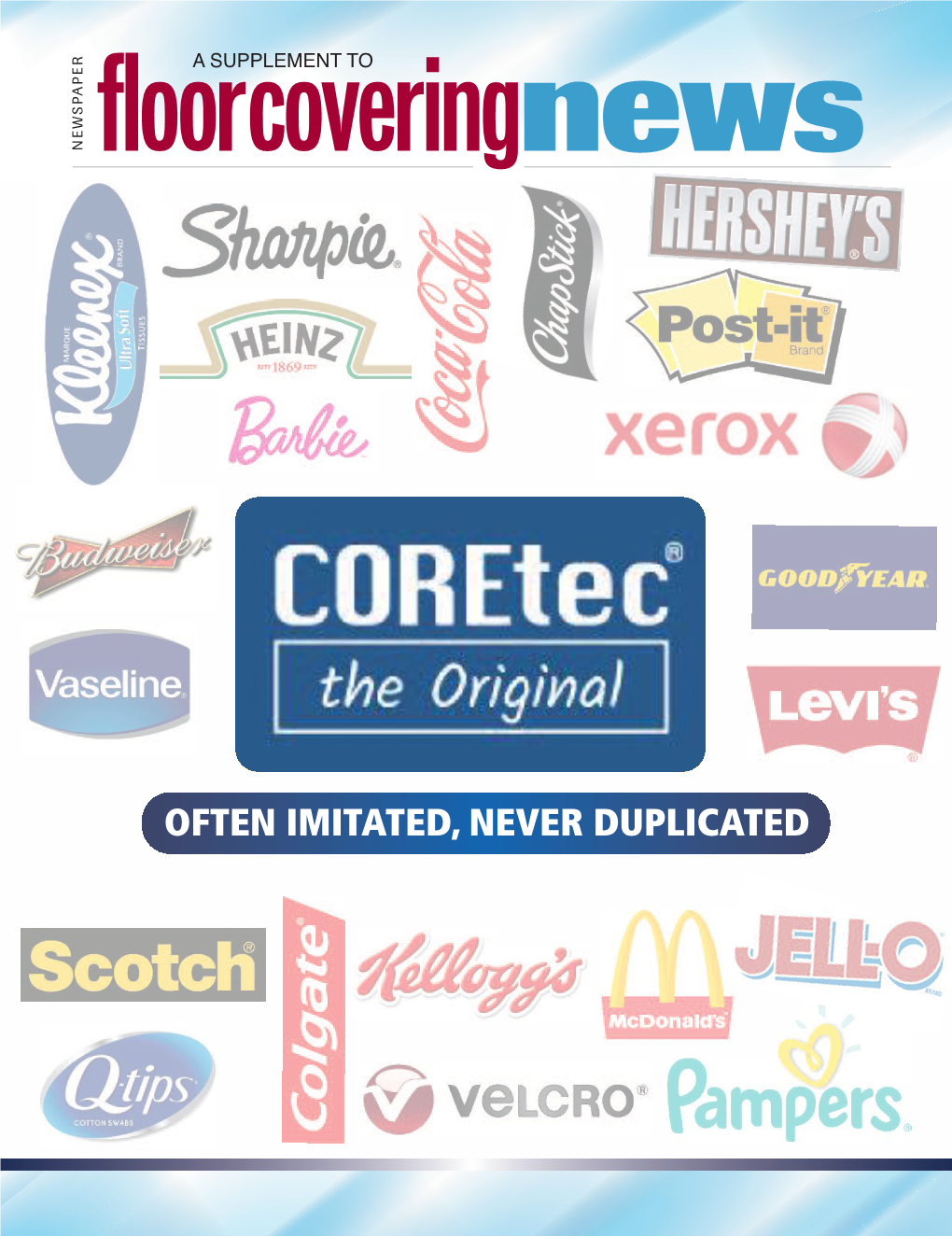 OFTEN IMITATED, NEVER DUPLICATED 2 I August 20/27, 2018 Fcnews the Brand Power Behind Coretec