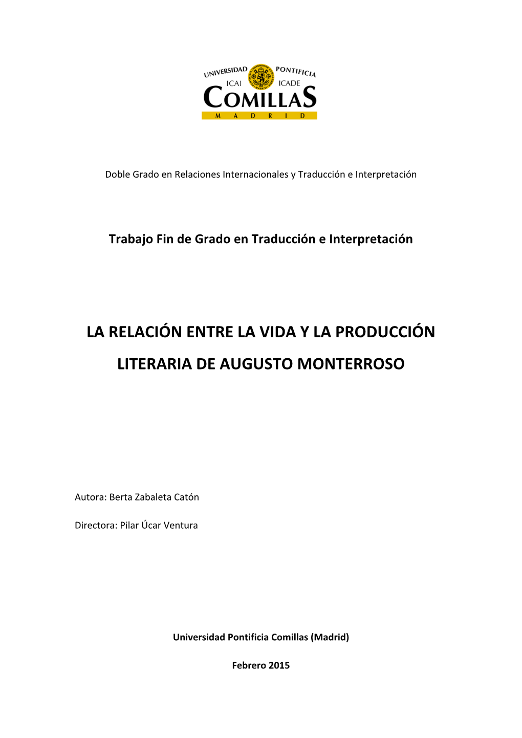 La Relación Entre La Vida Y La Producción Literaria De Augusto Monterroso