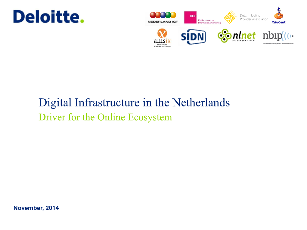 Digital Infrastructure in the Netherlands Driver for the Online Ecosystem
