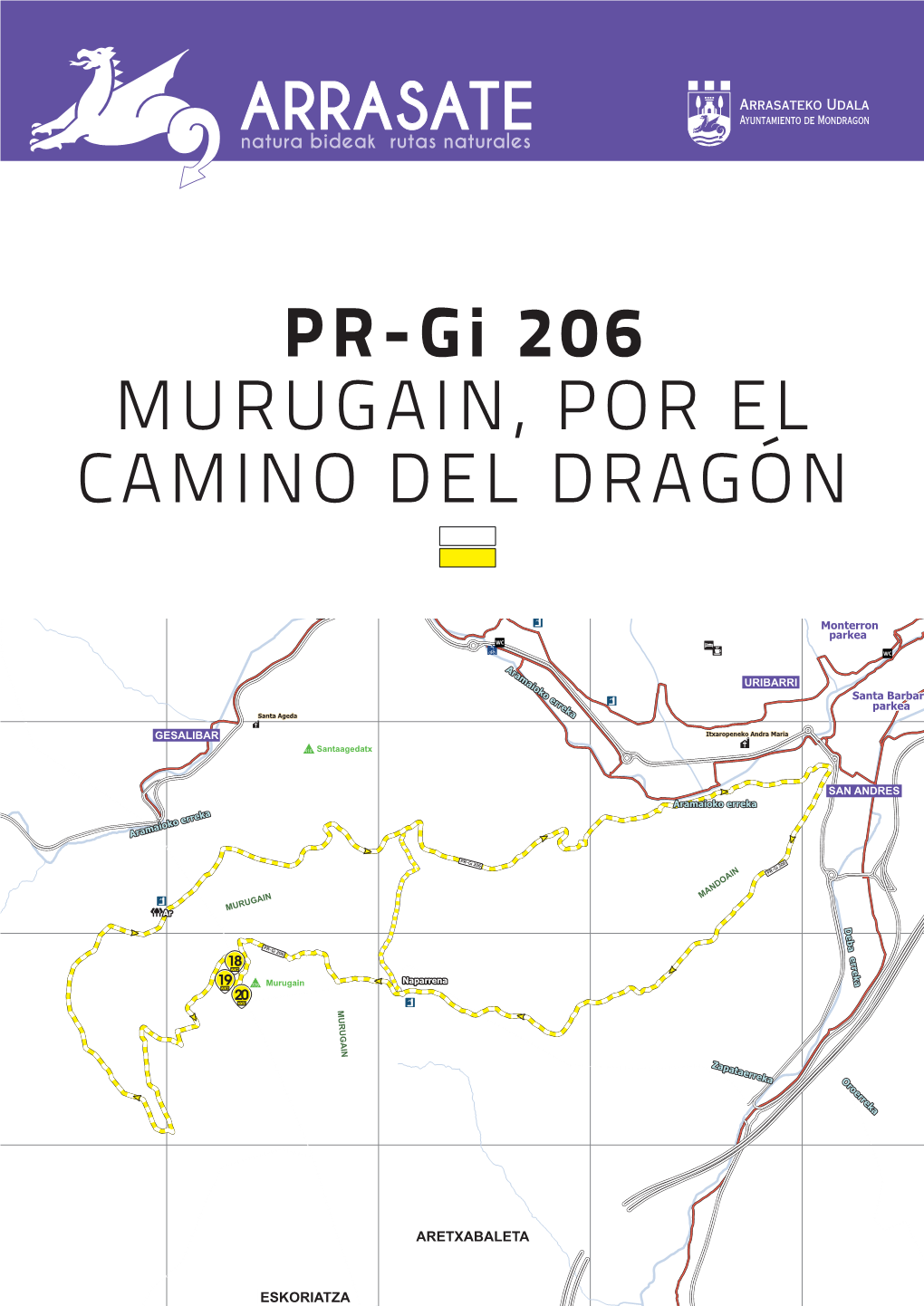 PR-Gi 206 MURUGAIN, POR EL CAMINO DEL DRAGÓN