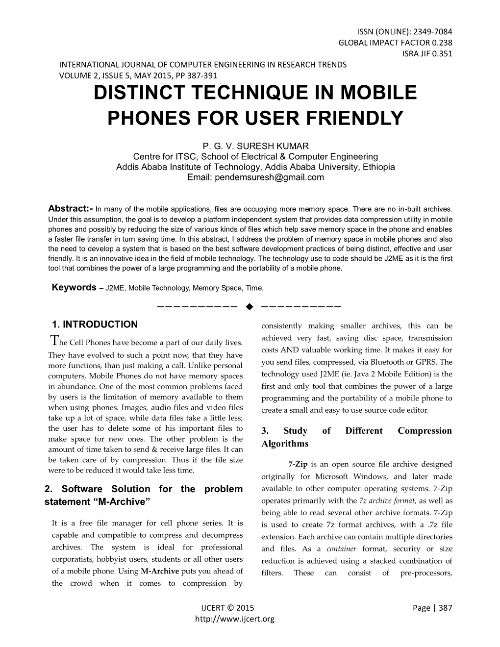 Distinct Technique in Mobile Phones for User Friendly